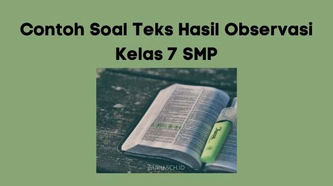 contoh soal teks hasil observasi kelas 7